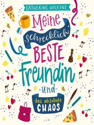 cover image of Meine schrecklich beste Freundin und das absolute Chaos (Meine schrecklich beste Freundin 2)